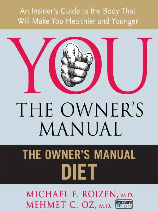 Title details for The Owner's Manual Diet by Mehmet C. Oz, M.D. - Available